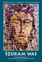 Poradnik metodyczny do klasy VII szkoły podstawowej  Szukam was