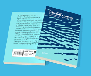 W drodze z Jezusem. Podróż wewnętrzna na przekór niepokojom