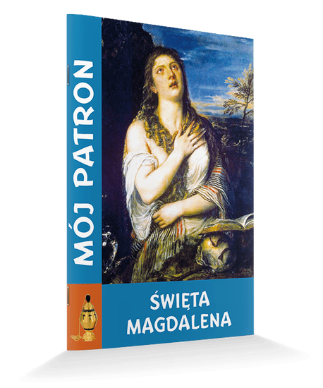 Mój patron - Święta Magdalena