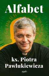 Alfabet ks. Piotra Pawlukiewicza