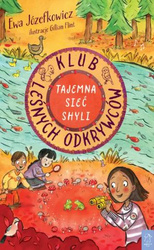 Klub Leśnych Odkrywców. Tajemna Sieć Shyli