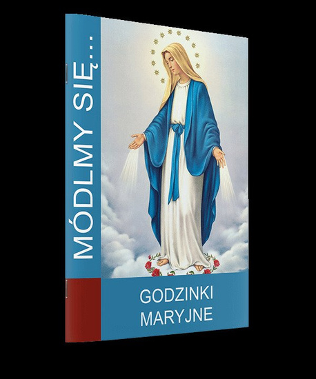 Módlmy się... Godzinki Maryjne