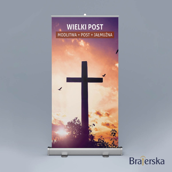 Baner Wielki Post - Modlitwa, Post, Jałmużna