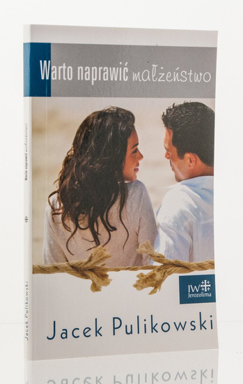 Warto naprawić małżeństwo
