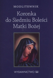 Modlitewnik Koronka do Siedmiu Boleści Matki Bożej