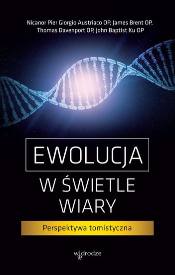 Ewolucja w świetle wiary. Perspektywa tomistyczna
