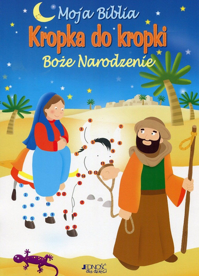 Moja Biblia kropka do kropki. Boże Narodzenie