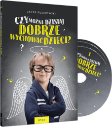 Czy można dzisiaj dobrze wychować...książka + CD