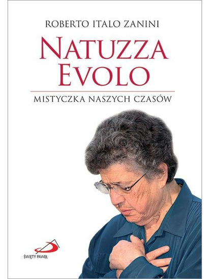 Natuzza Evolo. Mistyczka naszych czasów