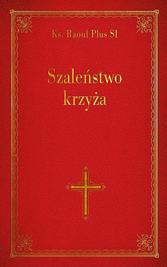 Szaleństwo krzyża