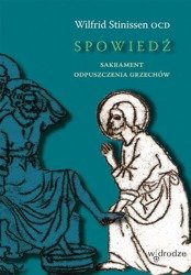 Spowiedź. Sakrament odpuszczania grzechów