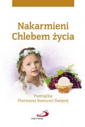 Nakarmieni Chlebem życia (dla dziewczynki)