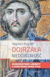 Dojrzała niedojrzałość