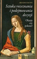 Sztuka rozeznania i podejmowania decyzjil