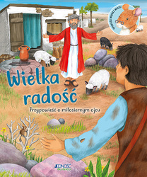 Wielka radość Przypowieść o miłosiernym ojcu