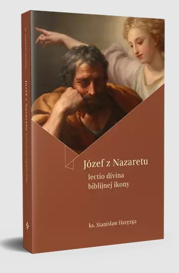 Józef z Nazaretu. Lectio divina biblijnej ikony