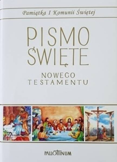 Pismo Święte - Nowy Testament - I Komunia Święta 