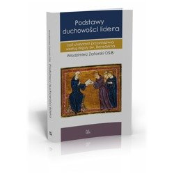 Podstawy duchowości lidera