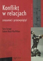 Konflikt w relacjach. Zrozumieć i przezwyciężyć