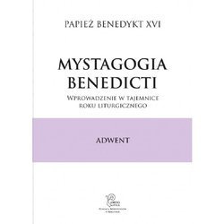 Mystagogia Benedicti Wprowadzenie w tajemnice roku liturgicznego Adwent