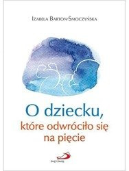 O dziecku, które odwróciło się na pięcie