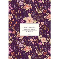 Mój dziennik - Wszystko niech się dzieje u was w miłości