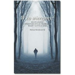 W co wierzymy?