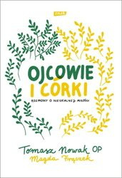 Ojcowie i córki. Rozmowy o nieidealnej miłości