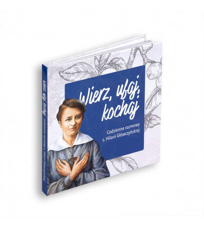 Wierz, ufaj, kochaj