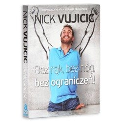Bez rąk, bez nóg, bez ograniczeń!