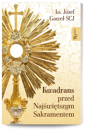 Kwadrans przed Najświętszym Sakramentem 