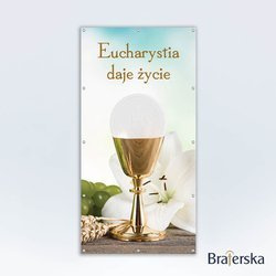 Baner oczkowany Pierwsza Komunia Święta - Kielich z hostią Eucharystia daje życie