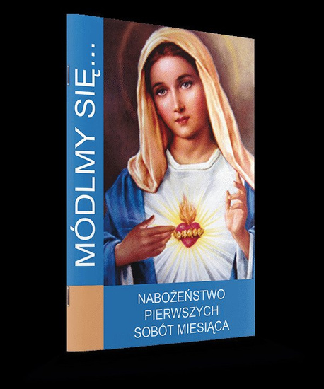 Módlmy się... Nabożeństwo pierwszych sobót miesiąca