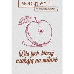 Dla tych, którzy czekają na miłość