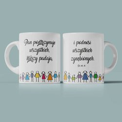 Kubek ceramiczny - Pan podtrzymuje wszystkich którzy padają i podnosi wszystkich zgnębionych