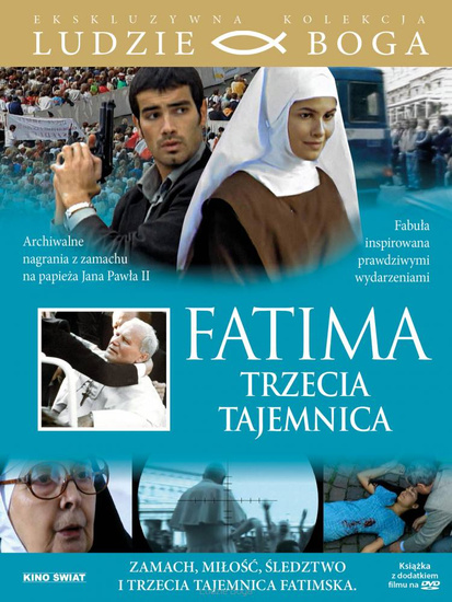 Fatima. Trzecia tajemnica. Ludzie Boga