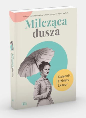 Milcząca dusza. Dziennik Elżbiety Leseur