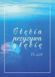 Kartka Braterska - Głębia przyzywa głębię