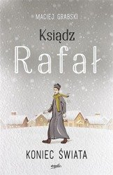 Ksiądz Rafał T.3 Koniec świata