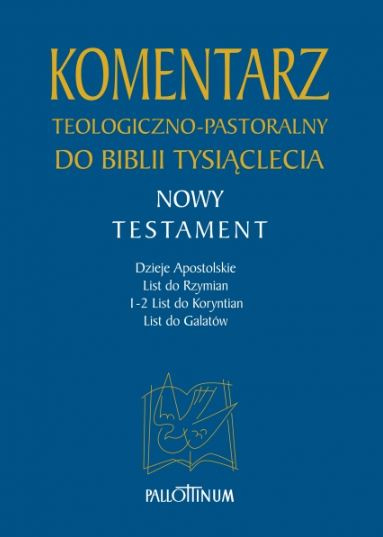 Komentarz teologiczno-pastoralny do Biblii Tysiąclecia (NT TOM 2)