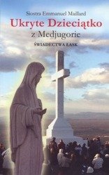 Ukryte Dzieciątko z Medjugorie