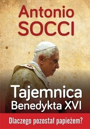 Tajemnica Benedykta XVI