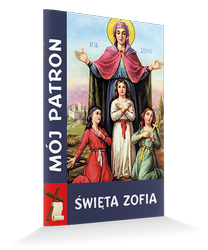 Mój patron - Święta Zofia
