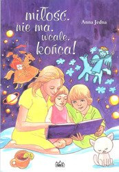 Miłość. nie ma. wcale. końca!