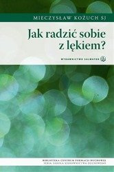 Jak radzić sobie z lękiem?