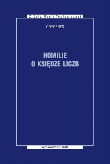 Homilie o księdze liczb - źródła myśli teologicznej