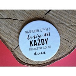 Podstawka korkowa okrągła - Najpiękniejszym z darów jest każdy rozpoczynający się dzień