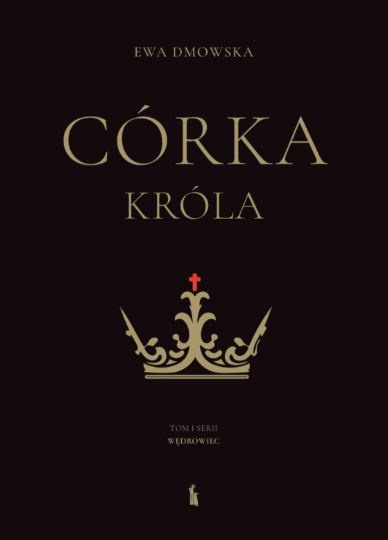 Córka Króla Tom 1 Serii Wędrowiec