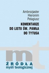 Komentarze do listu św. Pawła do Tytusa -  Źródła myśli teologicznej
