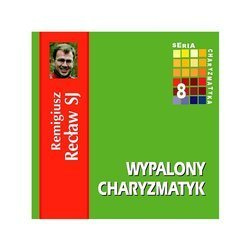 Wypalony charyzmatyk